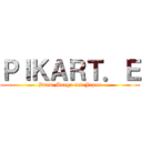 ＰＩＫＡＲＴ．Ｅ (Draw,Manga and Japan)