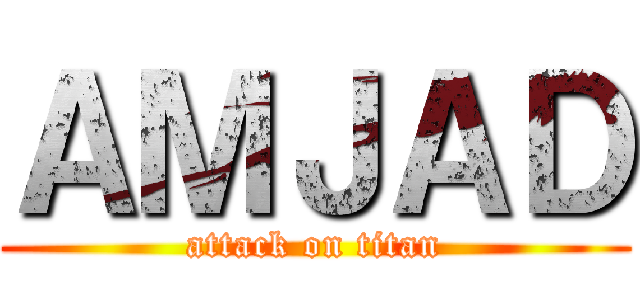 ＡＭＪＡＤ (attack on titan)