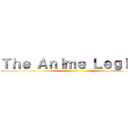 Ｔｈｅ Ａｎｉｍｅ Ｌｅｇｉｏｎ ()