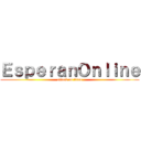 ＥｓｐｅｒａｎＯｎｌｉｎｅ (attack on titan)