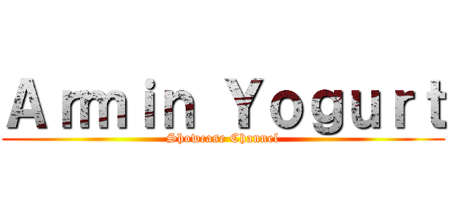 Ａｒｍｉｎ Ｙｏｇｕｒｔ (Showcase Channel)