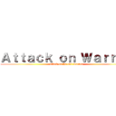 Ａｔｔａｃｋ ｏｎ Ｗａｒｒｅｎ (attack on the evil warren)