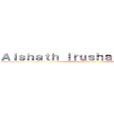 Ａｉｓｈａｔｈ Ｉｒｕｓｈａ Ｉｒｕｓｈａｄ (grade 6 / 871)