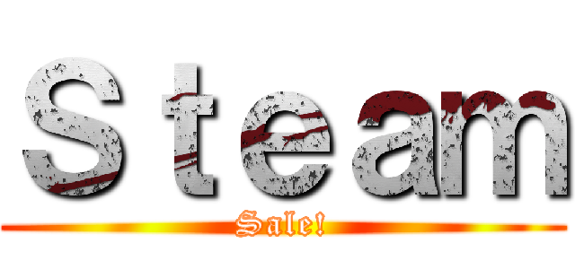 Ｓｔｅａｍ (Sale!)