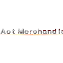 Ａｏｔ Ｍｅｒｃｈａｎｄｉｓｅ (attack on titan)