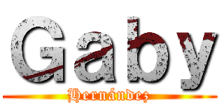 Ｇａｂｙ (Hernández)