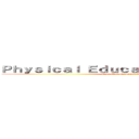 Ｐｈｙｓｉｃａｌ Ｅｄｕｃａｔｉｏｎ ＆ Ｈｅａｌｔｈ (Alisa Erin M. Maddatu  St. Bendict)