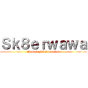 Ｓｋ８ｅｒｗａｗａ (Newest FG Sensation)