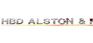 ＨＢＤ ＡＬＳＴＯＮ ＆ ＭＩＣＨＥＬＬＥ (HBD Alston & Michelle)