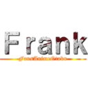 Ｆｒａｎｋ (FansAnimeOtaku)