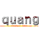 ｑｕａｎｇ (attack on titan)