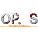 ＯＰ．Ｓ (Orange Power)