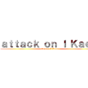 ａｔｔａｃｋ ｏｎ Ｉ Ｋａｅｗ (attack on I Kaew)