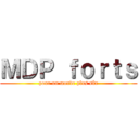 ＭＤＰ ｆｏｒｔｓ (pour un monde plus sûr)