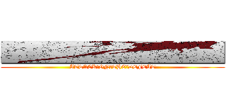 ■■■■■■■■■■■ (ATTACK　ON　THE　DEFEAT)