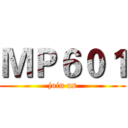 ＭＰ６０１ (join us)