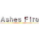 Ａｓｈｅｓ Ｆｉｒｅ ()