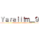 Ｙａｒａｌｌｉｍ＿９ (Tu canal de diversion)