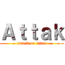 Ａｔｔａｋ (attack on titan)