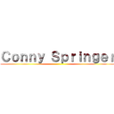 Ｃｏｎｎｙ Ｓｐｒｉｎｇｅｒ ()