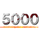 ５０００ (mandaisyoten matueten)