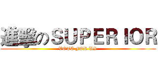 進擊のＳＵＰＥＲＩＯＲ (VOTE FOR US)