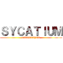 ＳＹＣＡＴＩＵＭ (OUTPLAYED)