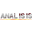 ＡＮＡＬＩＳＩＳ ()