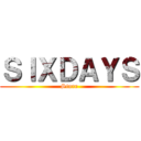 ＳＩＸＤＡＹＳ (Store)