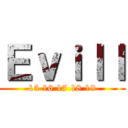 Ｅｖｉｌｌ (15 16 17 18 19)