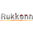 Ｒｕｋｋｅｎｎ (GamePlays)