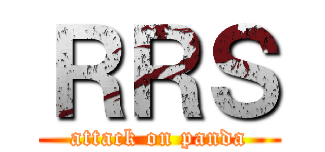 ＲＲＳ (attack on panda)