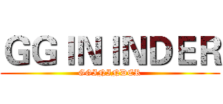 ＧＧＩＮＩＮＤＥＲ (GGININDER)