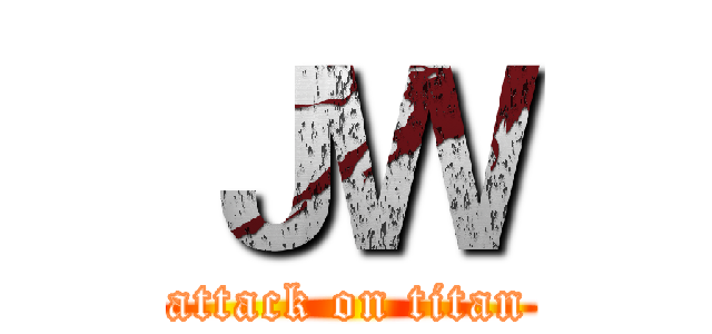 ＪＷ (attack on titan)