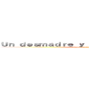 Ｕｎ ｄｅｓｍａｄｒｅ ｙ Ｍｕｃｈｏｓ Ｐｌａｇｉｏｓ (El ataque de los titanes frikis)