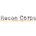 Ｒｅｃｏｎ Ｃｏｒｐｓ (attack on titan)