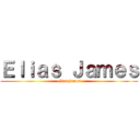 Ｅｌｉａｓ Ｊａｍｅｓ (elias james)