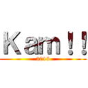 Ｋａｍ！！ (2013)