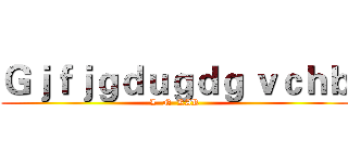 Ｇｊｆｊｇｄｕｇｄｇ ｖｃｈｂ (L  N  KAR)