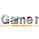 Ｇａｍｅｒ (attack on Yaoi)