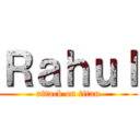 Ｒａｈｕｌ (attack on titan)