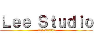 Ｌｅｅ Ｓｔｕｄｉｏ (Lee Studio)