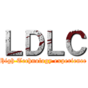 ＬＤＬＣ (High Technology experience)