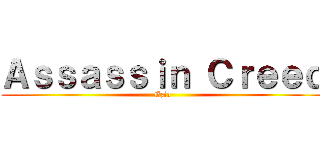 Ａｓｓａｓｓｉｎ Ｃｒｅｅｄ (Ezio)