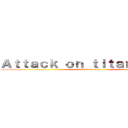 Ａｔｔａｃｋ ｏｎ ｔｉｔａｎ Ｎｅｗｓ (attack on titan)