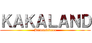 ＫＡＫＡＬＡＮＤ (Bfiwnsbidaoa)
