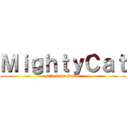 ＭｉｇｈｔｙＣａｔ (attack on Saint)