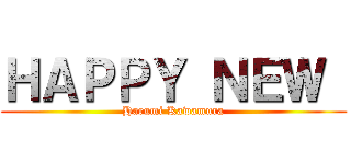 ＨＡＰＰＹ ＮＥＷ  (Harumi Kawamura)