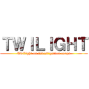 ＴＷＩＬＩＧＨＴ (Twilight on investigation corps)