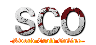 ＳＣＯ (Sword Craft Online)
